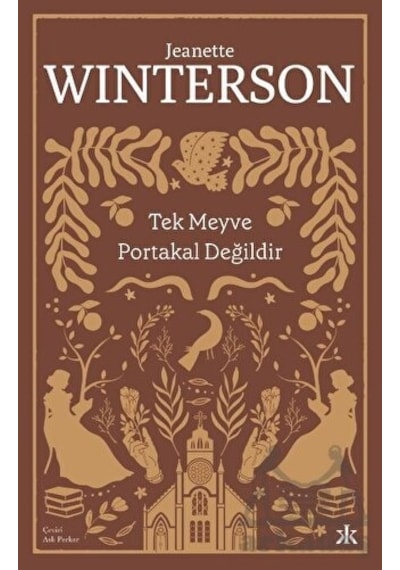 Tek Meyve Portakal Değildir - Jeanette Winterson - Kafka Kitap