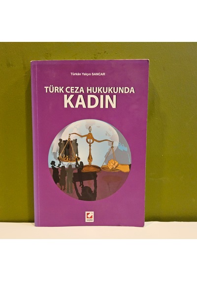 Türk Ceza Hukukunda Kadın