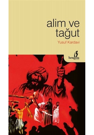Alim ve Tağut - Yusuf El-Kardavi - Çıra Yayınları