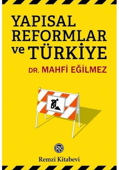Yapısal Reformlar ve Türkiye - Mahfi Eğilmez - Remzi Kitabevi