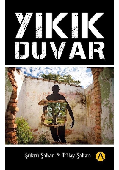 Yıkık Duvar - Tülay Şahan - Ares Kitap