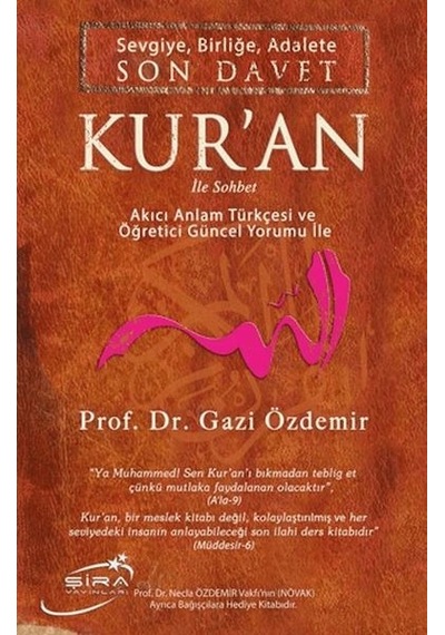 Sevgiye, Birliğe, Adalete Son Davet Kur'an İle Sohbet