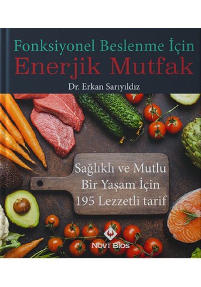 Fonksiyonel Beslenme İçin Enerjik Mutfak