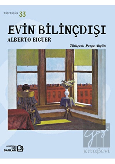 Evin Bilinçdışı - Alberto Eiguer - Bağlam Yayıncılık