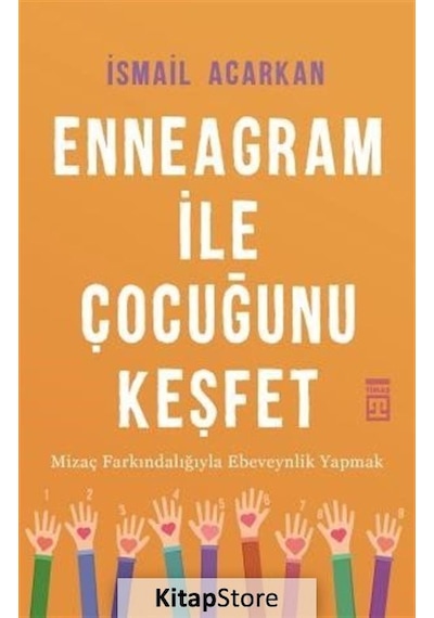 Enneagram ile Çocuğunu Keşfet / İsmail Acarkan