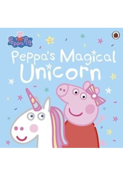 Peppa Pig: Peppa's Magical Unicorn- Ladybird Books