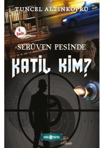 Katil Kim-Serüven Peşinde 10 - Tuncel Altınköprü - Genç Hayat