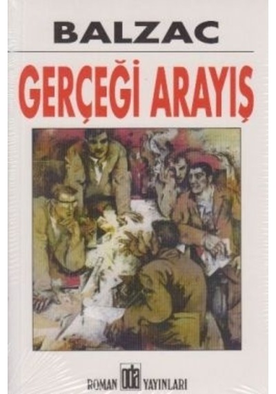 Gerçeği Arayış - Honore de Balzac - Oda Yayınları