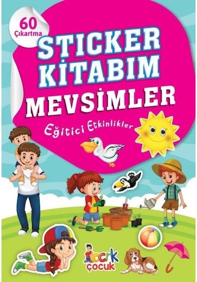 Sticker Kitabım - Mevsimler - Eğitici Etkinlikler - 60 Çıkartma- Bıcırık Yayınları