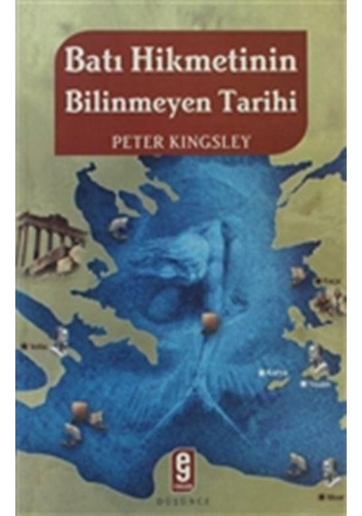 Batı Hikmetinin Bilinmeyen Tarihi - Peter Kingsley - Etkileşim