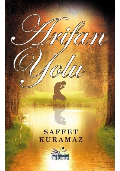 Arifan Yolu / Saffet Kuramaz