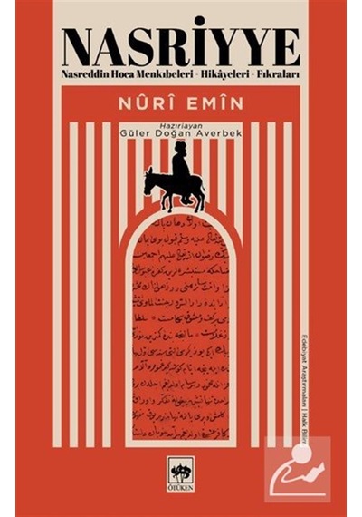Nasriyye & Nasreddin Hoca Menkıbeleri - Hikayeleri - Fıkraları...