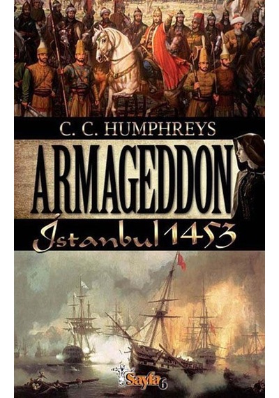 Armageddon İstanbul 1453 / C. C. Humphreys