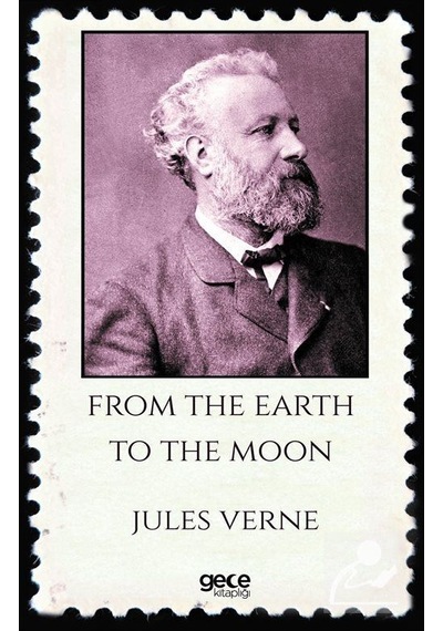 From The Earth To The Moon - Jules Verne - Gece Kitaplığı