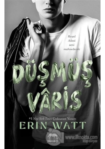 Düşmüş Varis - Erin Watt - Yabancı