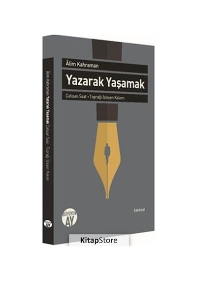 Yazarak Yaşamak - Alim Kahraman - Büyüyenay Yayınları