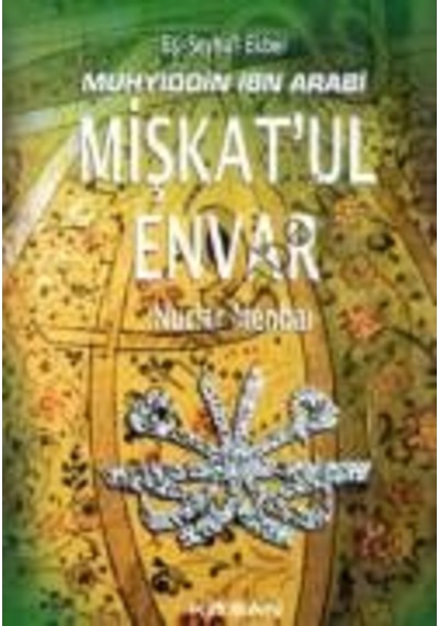 Mişkatul Envar Nurlar Menbaı