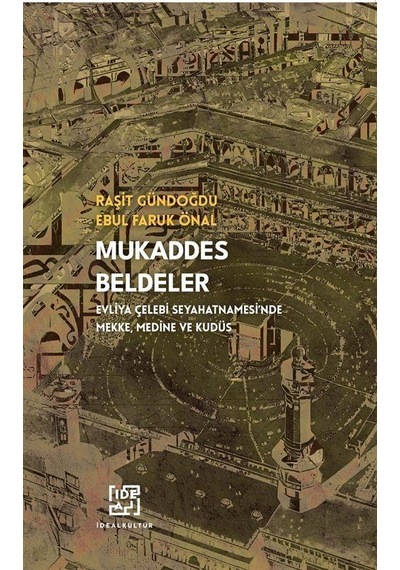 Mukaddes Beldeler / Dr. Raşit Gündoğdu