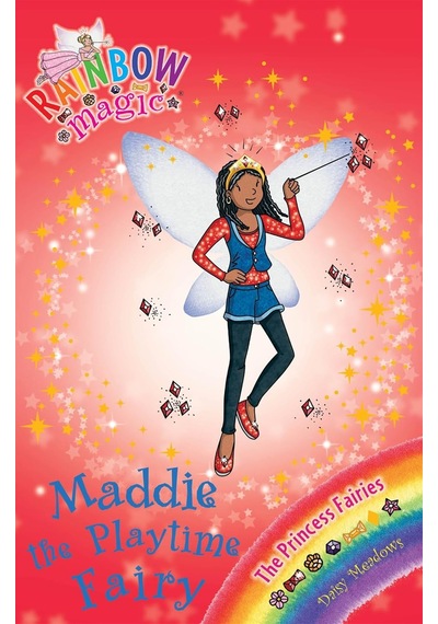 Rainbow Magic: Maddie The Playtime Fairy: The Princess Fairies Book 6