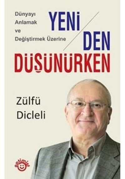 Yeniden Düşünürken - Zülfü Dicleli - Optimist