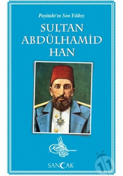 Sultan Abdülhamid Han-Payitaht'ın Son Yıldızı- Sancak