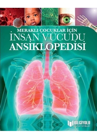 Meraklı Çocuklar İçin İnsan Vücudu Ansiklopedisi / Clare Hibbett