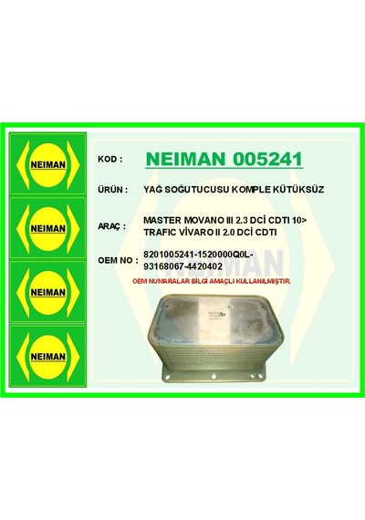 Neıman 005241-99 Yağ Soğutucusu Komple Kütüksüz Master Movano 3 2.3 Dci Cdti 2010 Ve Sonrası Trafic Vivaro 2 2.0 Dci Cdti 8201005241-1520000q0l-93168067-4420 Neıman 005241-99 Yağ Soğutucusu Komple Kütüksüz Master Movano 3 2.3 Dci Cdti 2010 Ve Sonrası Trafic Vivaro 2 2.0 Dci Cdti 8201005241-1520000q0l-93168067-4420