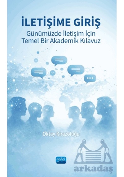 İletişime Giriş Nobel Akademik Yayıncılık
