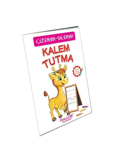 Kalem Tutma - Çizerim Silerim - Mustafa Doğru - Yumurcak Yayınları