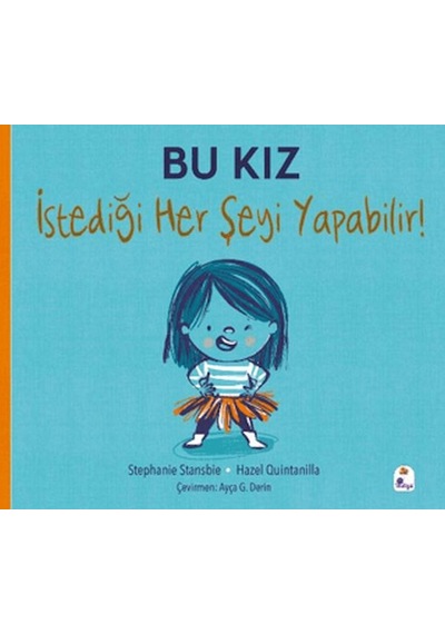 Bu Kız İstediği Her Şeyi Yapabilir