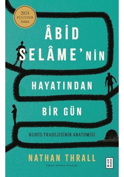 Âbid Selâme Nin Hayatından Bir Gün Diğer