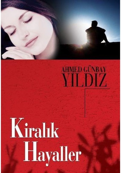 Kiralik Hayaller - Ahmed Günbay Yildiz - Timaş  Yayinlari
