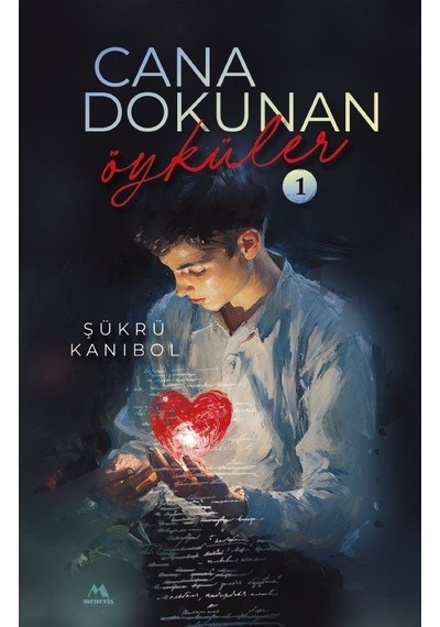 Cana Dokunan Oykuler - 1 - Şükrü Kanıbol - Meneviş Yayınları