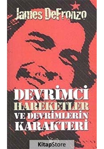 Devrimci Hareketler ve Devrimlerin Karekteri - James DeFronzo - Sitare Yayınları