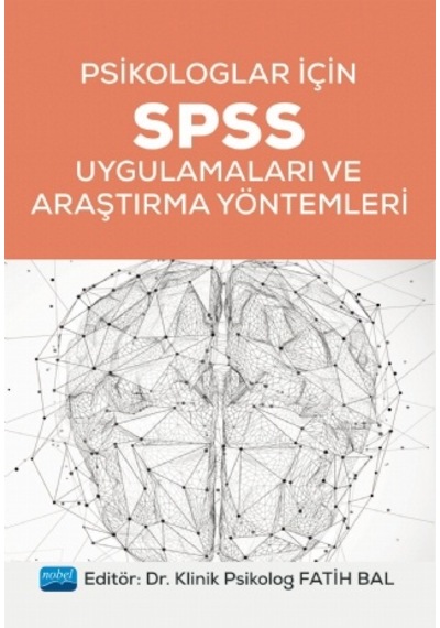 Psikologlar İçin Spss Uygulamaları Ve Araştırma Yöntemleri