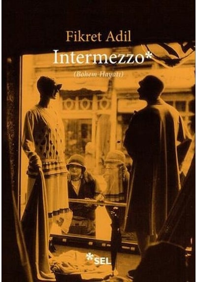 Intermezzo (Bohem Hayatı) - Fikret Adil - Sel Yayıncılık