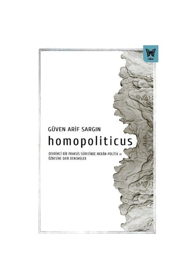 Homopoliticus / Güven Arif Sargın