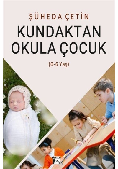 Kundaktan Okula Çocuk / Şüheda Çetin