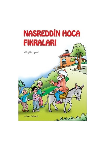 Nasreddin Hoca Fıkraları - Mürşide Uysal - Uysal Yayınevi