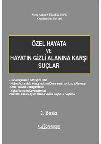 Özel Hayata ve Hayatın Gizli Alanına Karşı Suçlar 2.Baskı