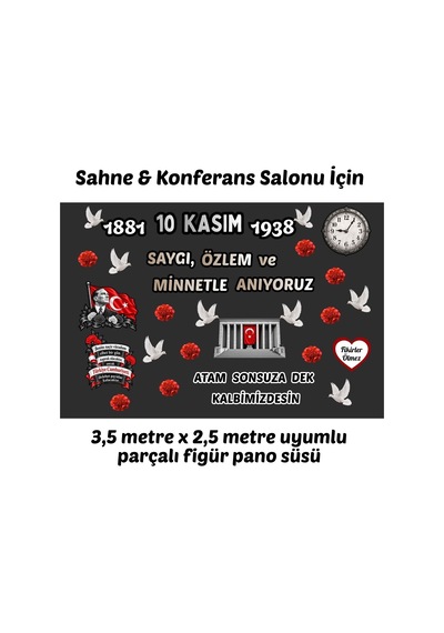 10 Kasım Atatürk'ü Anma Günü Hazır Kesim Sahne Boy Pano Süsü 3,5 X 2,5 M Uyumlu Tüm Yaşlar