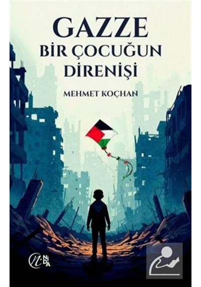 Gazze & Bir Çocuğun Direnişi / Mehmet Koçhan