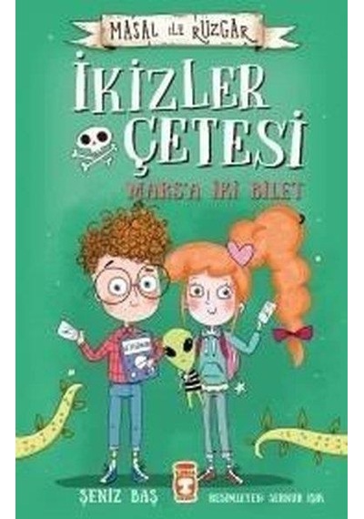 İkizler Çetesi Marsa İki Bilet - Masal İle Rüzgar - Şeniz Baş