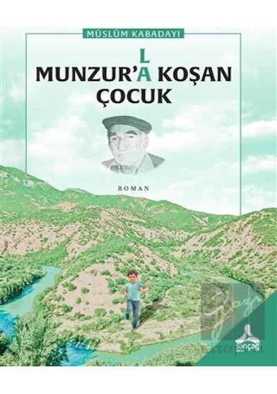 Munzur’(l)a Koşan Çocuk Sonçağ Yayınları - Sonçağ Yayınları
