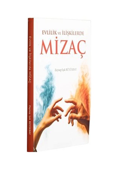 Evlilik Ve İlişkilerde Mizaç / Zeynep Işık Büyükbay