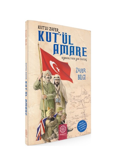 Kut'ül Amare Osmanlı'nın Son Zaferi