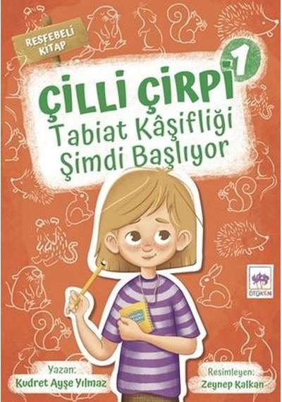 Tabiat Kaşifliği Şimdi Başlıyor - Çilli Çirpi 1 - Kudret Ayşe Yılmaz - Ötüken Neşriyat