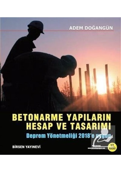 Betonarme Yapıların Hesap ve Tasarımı / Adem Doğangün