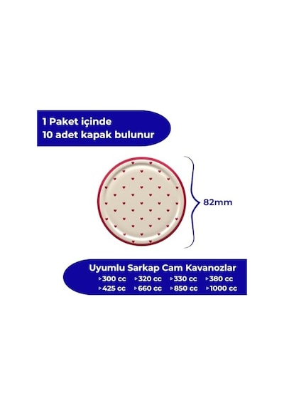 Sarkap Kavanoz Kapağı, 82mm, Hava Geçirmez, Sızdırmaz, Konserve İçin Uygun, 10&apos Lu Paket Kalp