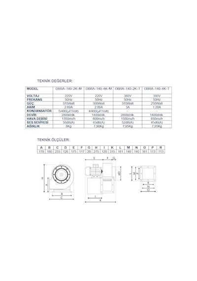 Ayas Obra-140 Tek Emişli Radyal Salyangoz Fan 1400 D/D 220 Volt M